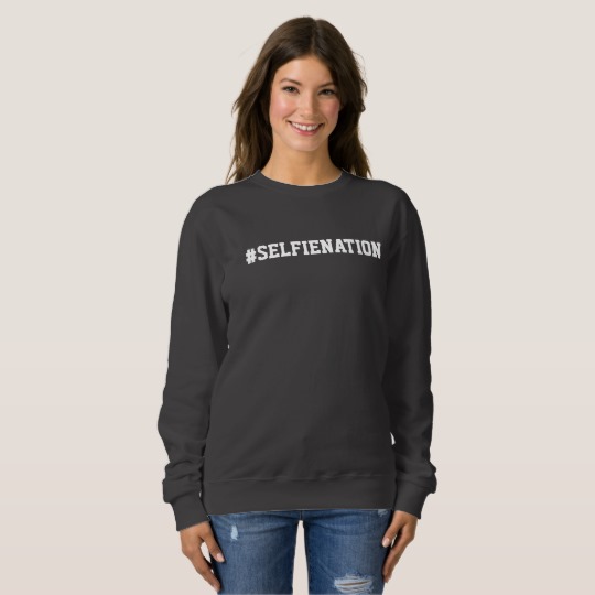 selfienation_trending_sweatshirt-r85e9d35d213d4a2bbcbc66a1a9e6f775_j10dc_50